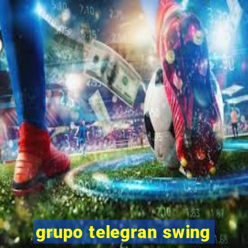 grupo telegran swing